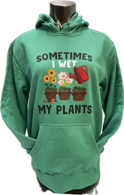 Sometimes I wet my plants - Adult Hoodie