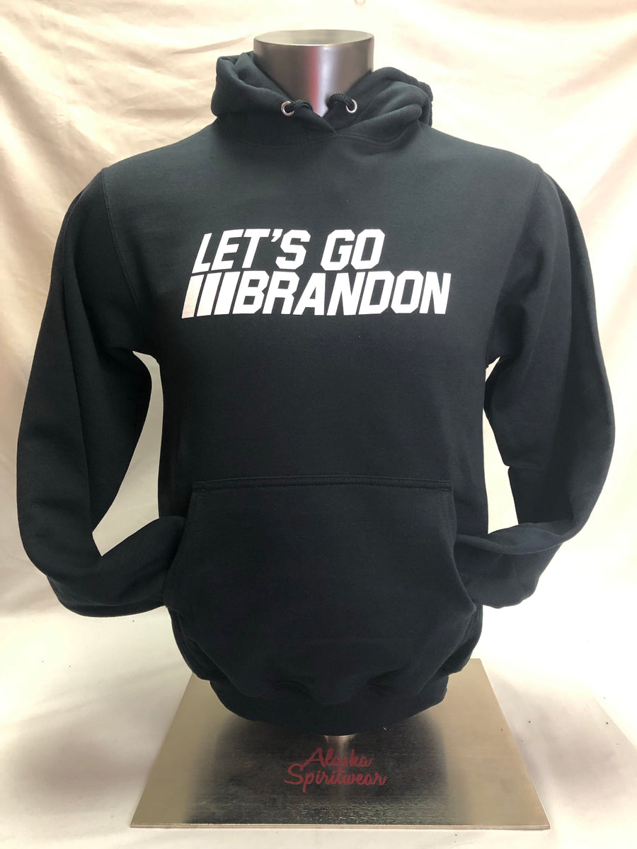 Let's Go Brandon - Hoodie – Alaska Spiritwear, LLC - FishAK